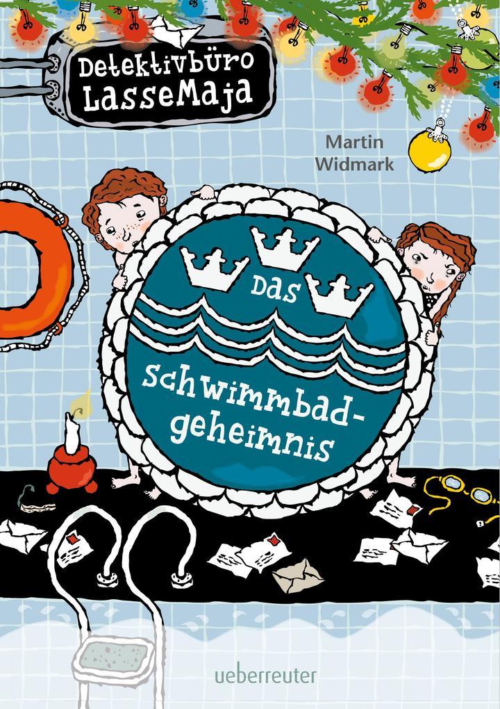 Detektivbüro LasseMaja - Das Schwimmbadgeheimnis (Bd. 21)