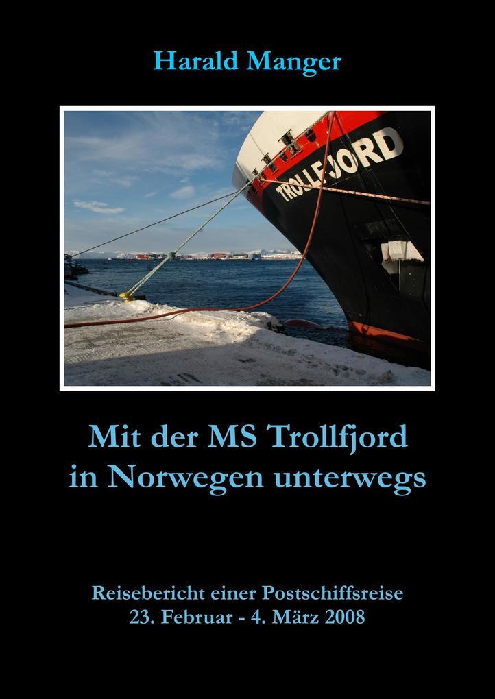 Mit der MS Trollfjord in Norwegen unterwegs