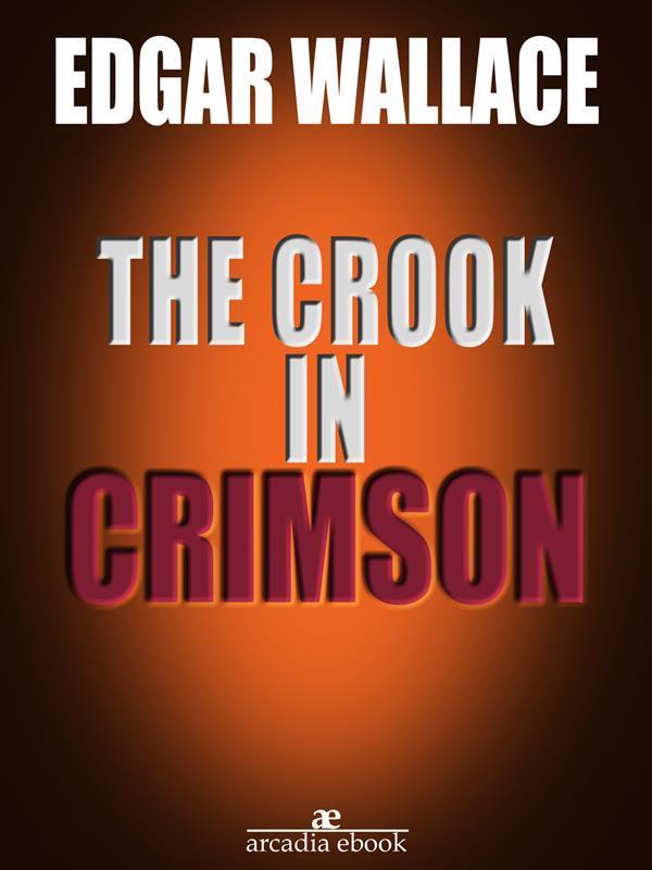 The Crook in Crimson (Illustrated)