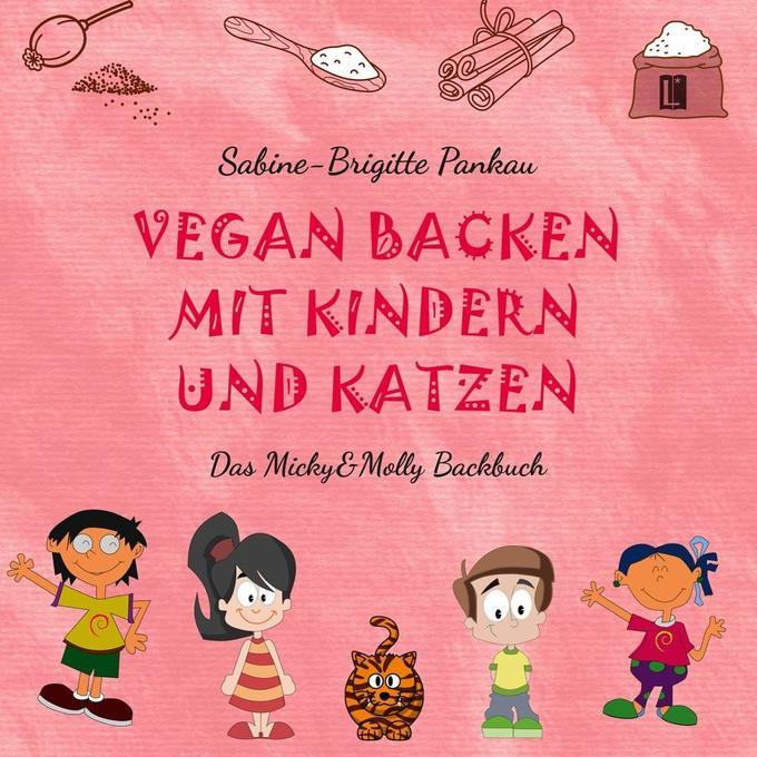 Vegan backen mit Kindern und Katzen