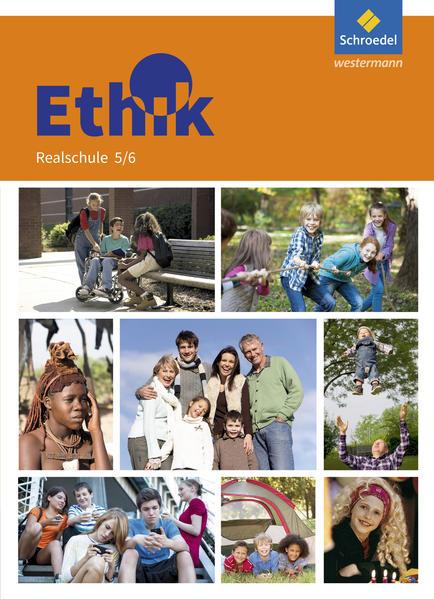 Ethik 5 / 6. Schulbuch. Realschulen. Bayern