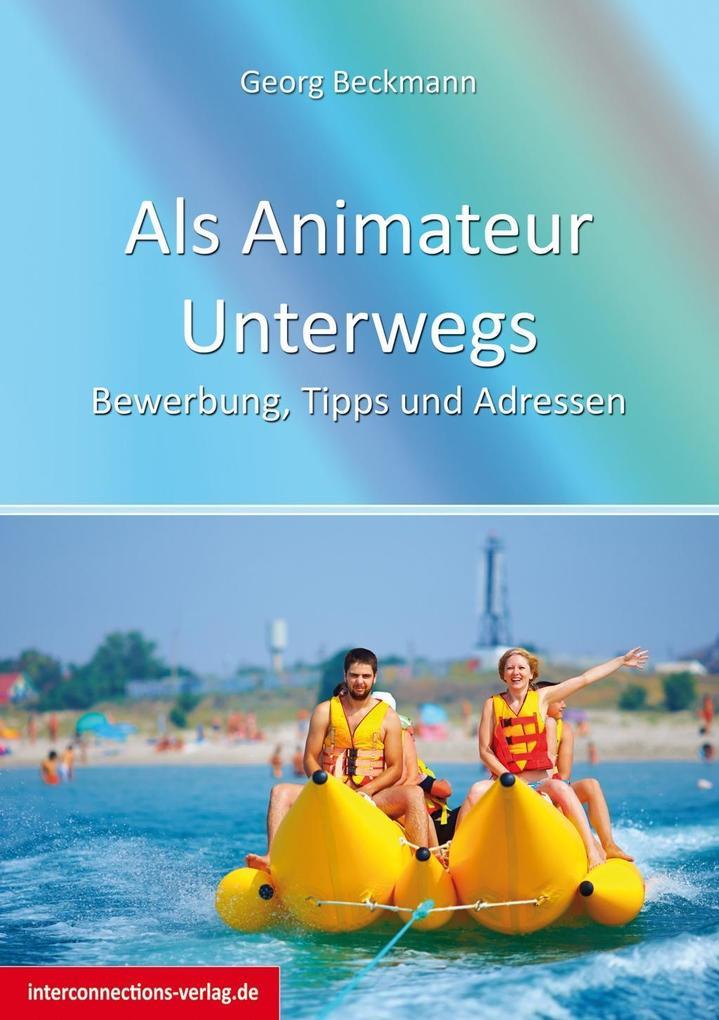 Als Animateur Unterwegs