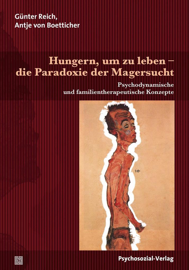 Hungern, um zu leben - die Paradoxie der Magersucht