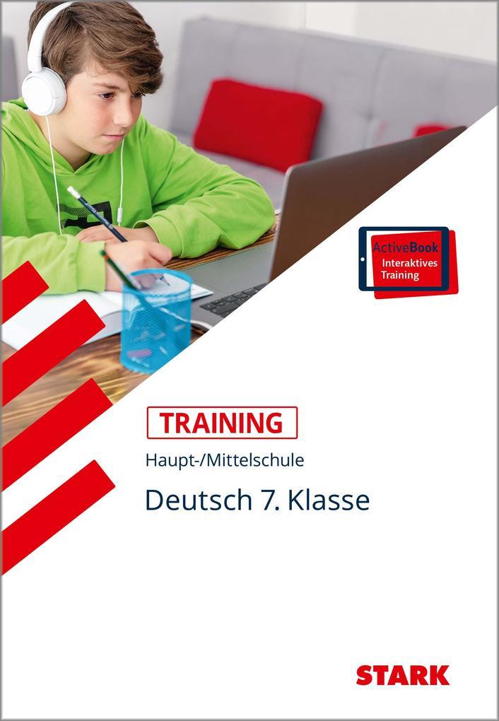STARK Training Haupt-/Mittelschule - Deutsch 7. Klasse