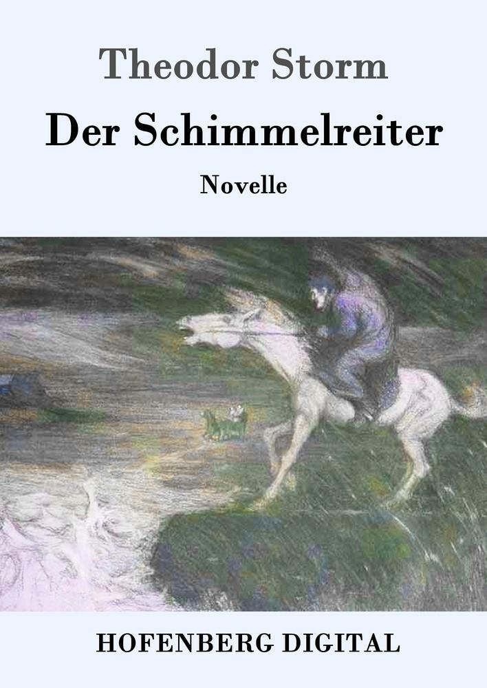 Der Schimmelreiter