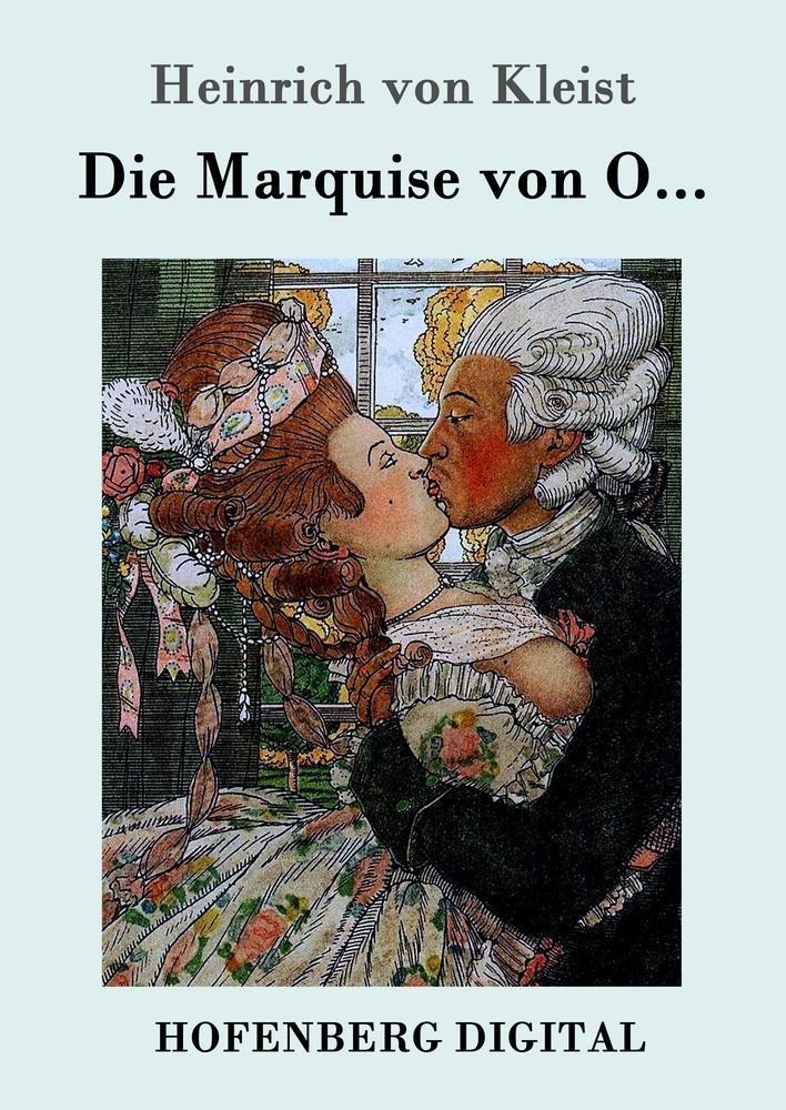 Die Marquise von O...