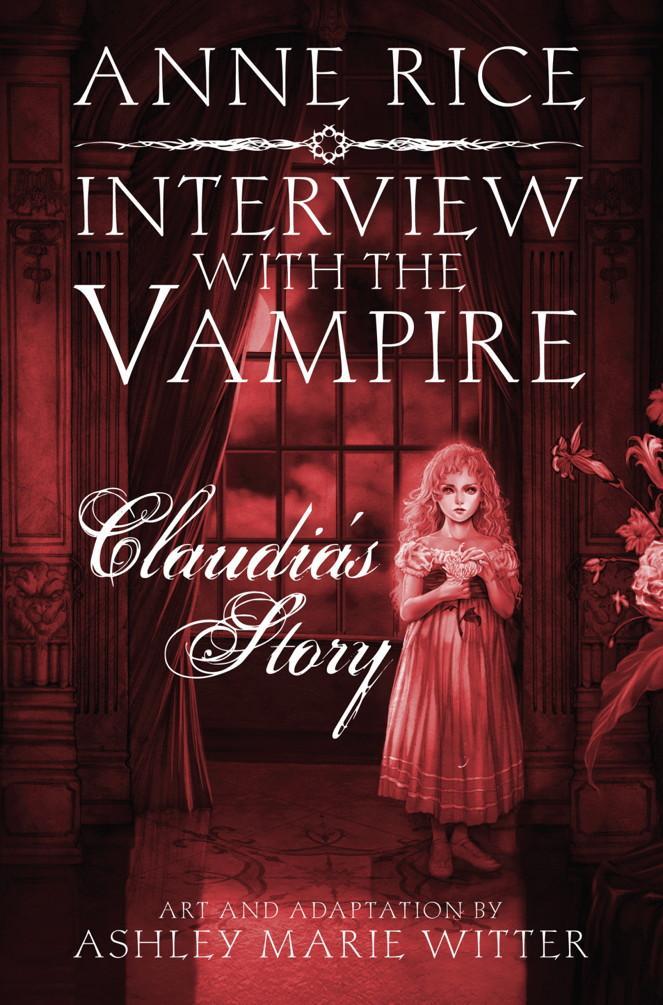 Interview with the Vampire: Claudia's Story