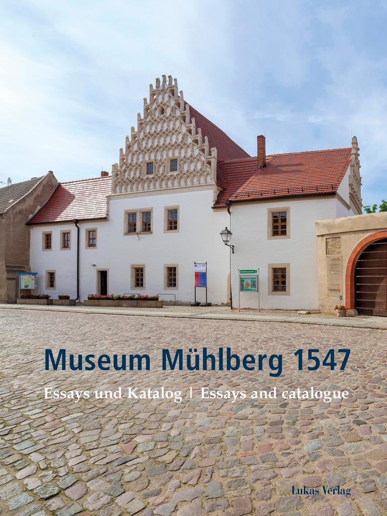 Museum Mühlberg 1547