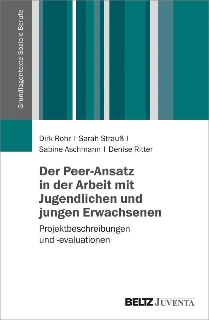 Der Peer-Ansatz in der Arbeit mit Jugendlichen und jungen Erwachsenen