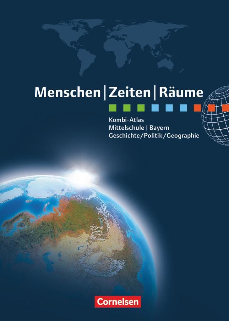 Menschen Zeiten Räume - Kombi-Atlas für Bayern mit Arbeitsheft