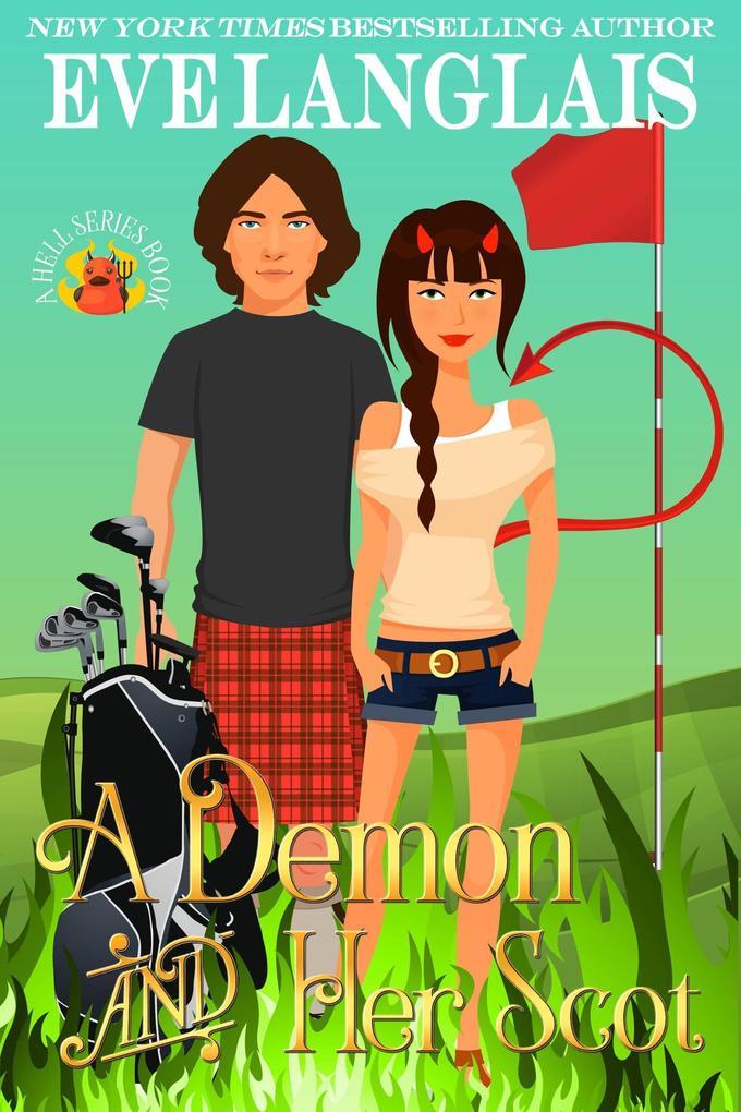 A Demon and Her Scot (Welcome To Hell, #4)