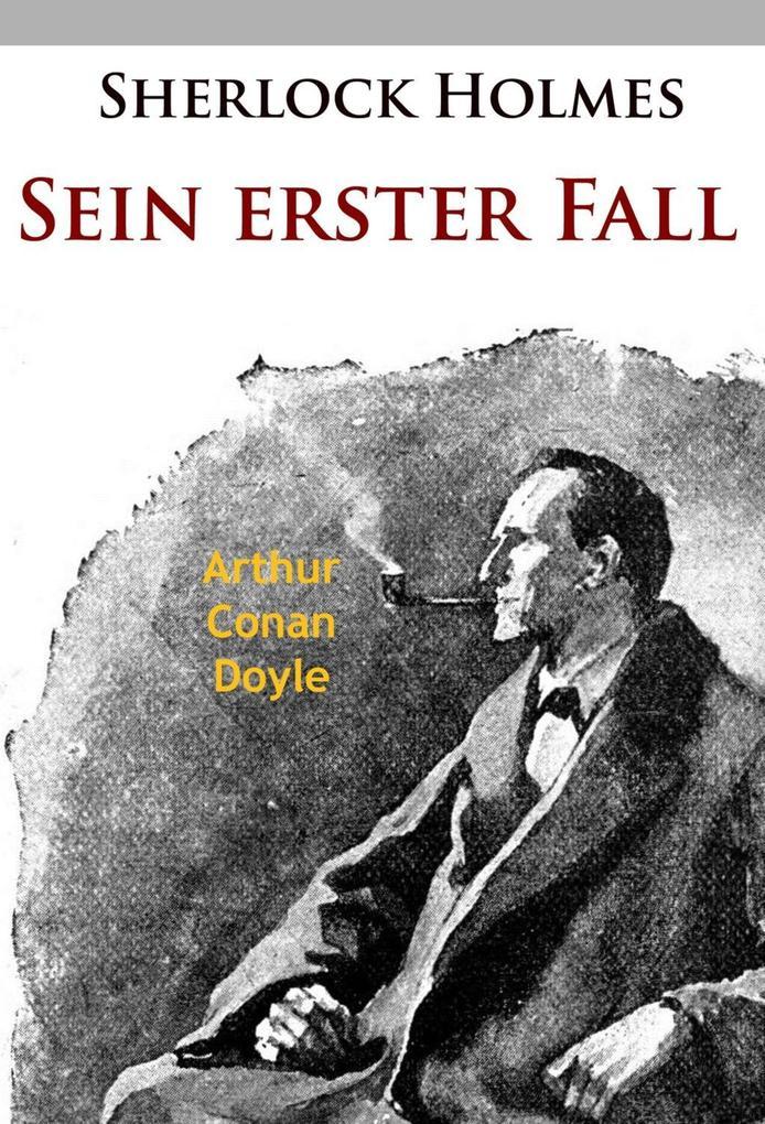 Sherlock Holmes - Sein erster Fall