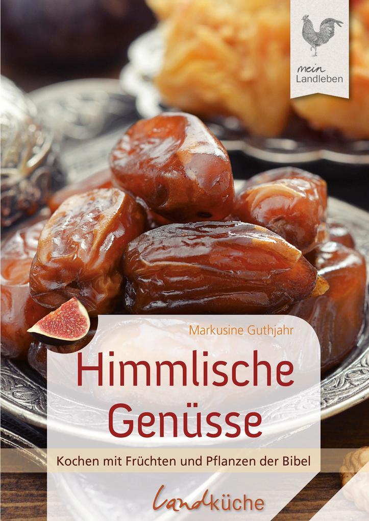 Himmlische Genüsse