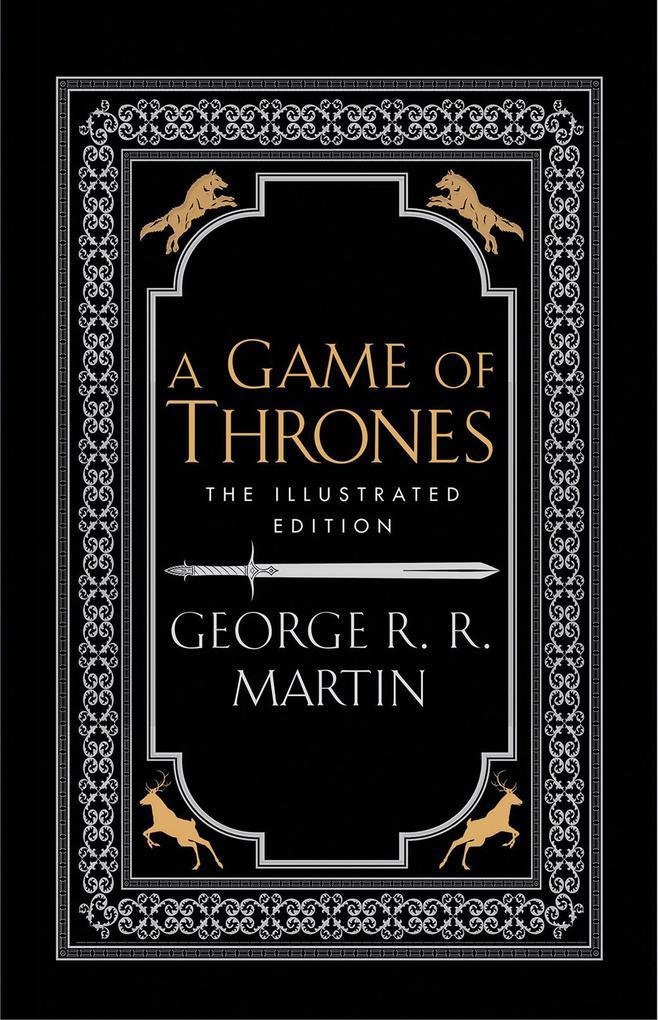 A Game of Thrones. 20th Anniversary Illustrated Edition