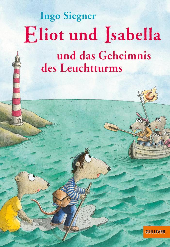 Eliot und Isabella und das Geheimnis des Leuchtturms