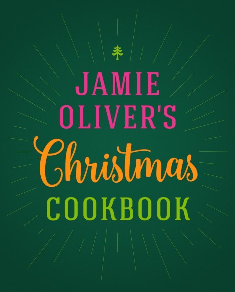 Jamie Oliver's Christmas Cookbook