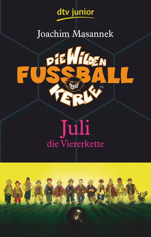 Die Wilden Fußballkerle - Juli die Viererkette (Band 4)