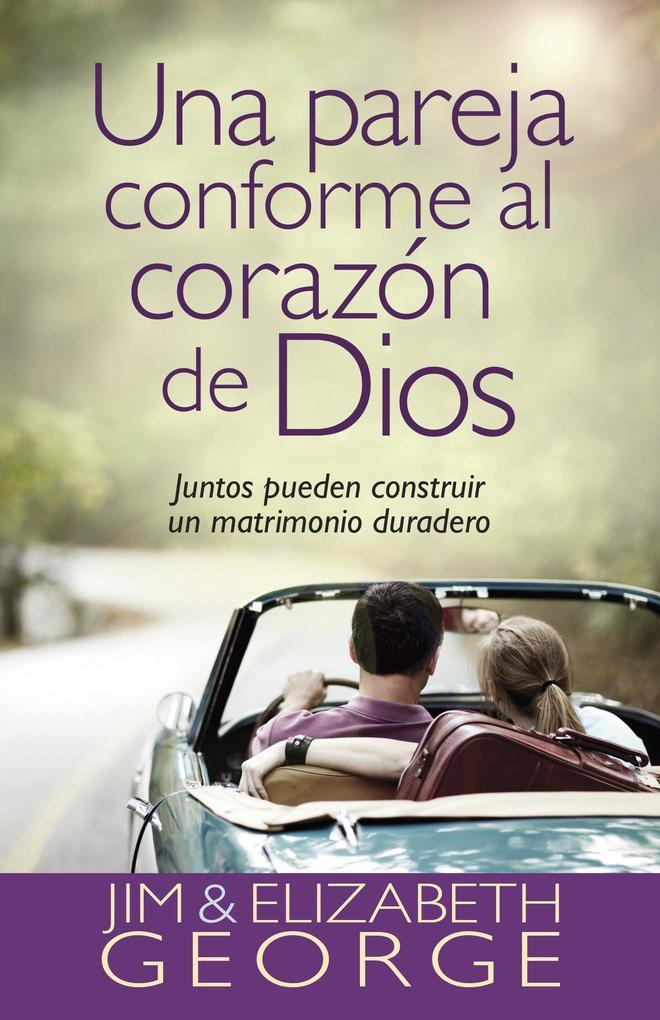 Una pareja conforme al corazon de Dios