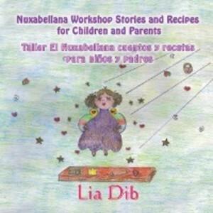 Nuxabellana Workshop Stories and Recipes for Children and Parents