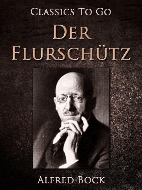 Der Flurschütz