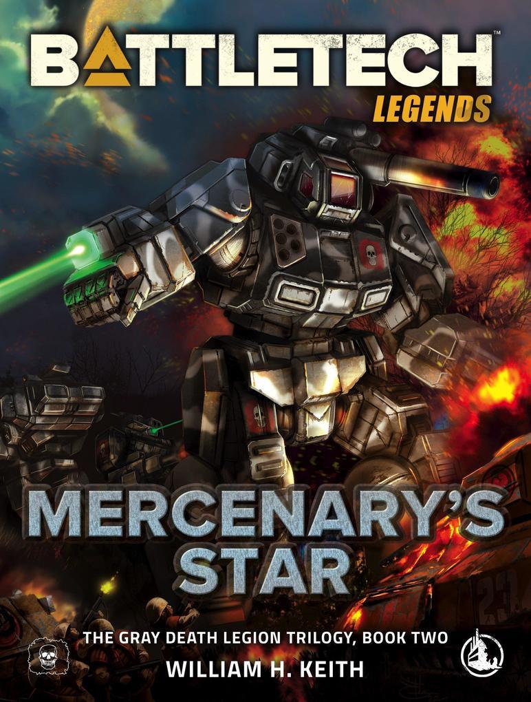 BattleTech Legends: Mercenary's Star (The Gray Death Legion Trilogy, Book Two)