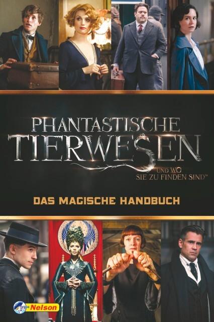 Phantastische Tierwesen und wo sie zu finden sind: Das magische Handbuch