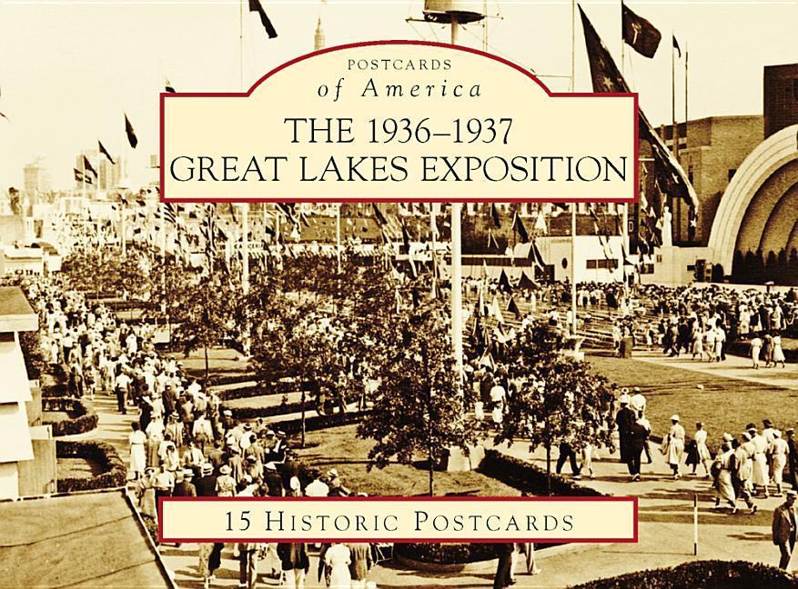 The 1936-1937 Great Lakes Exposition