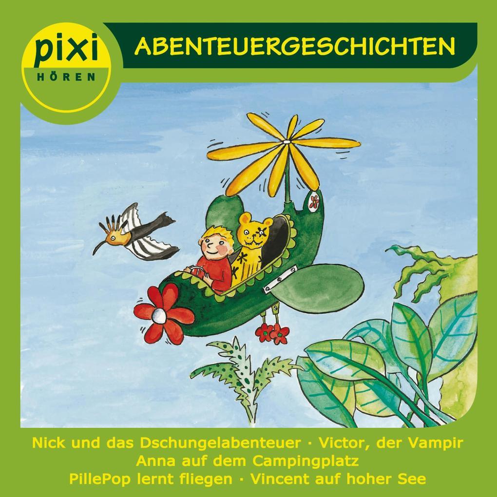 PIXI hören - Abenteuergeschichten