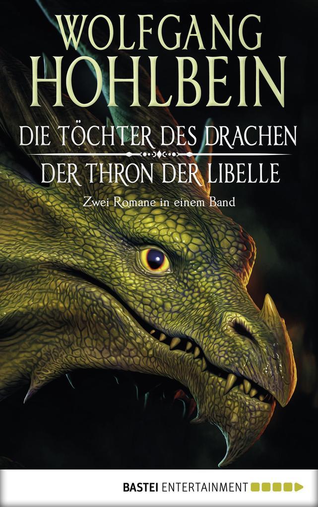 Die Töchter des Drachen/Der Thron der Libelle