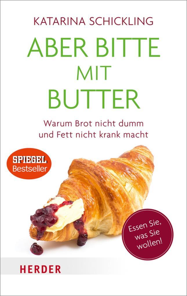 Aber bitte mit Butter