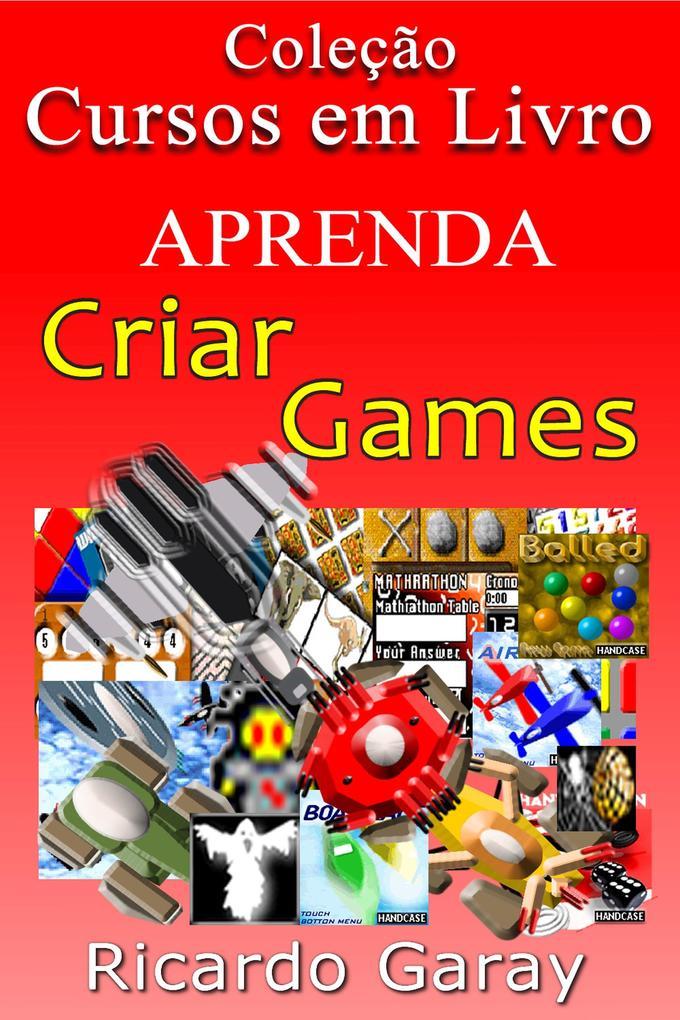 Aprenda a criar Games