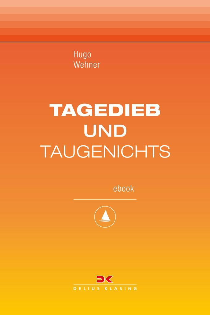 Tagedieb und Taugenichts