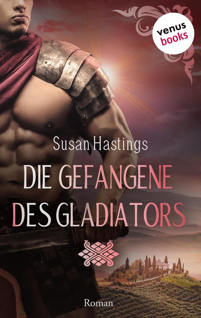 Das Verlangen des Gladiators