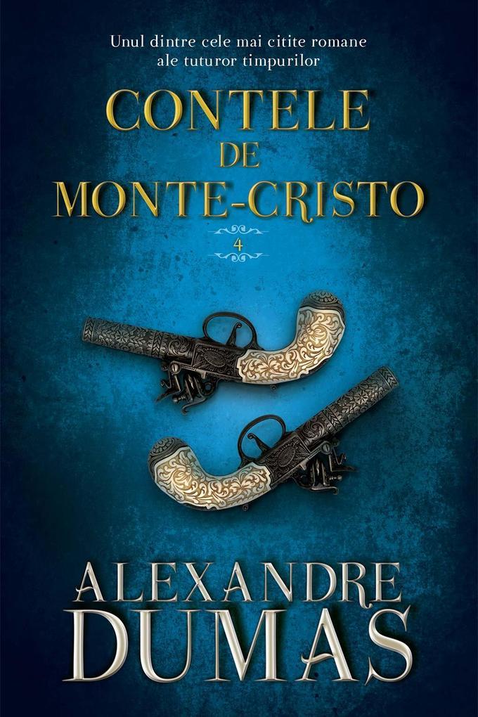 Contele de Monte-Cristo. Vol. IV