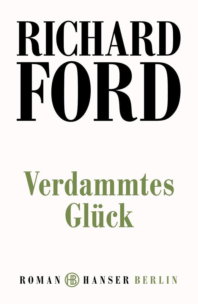 Verdammtes Glück