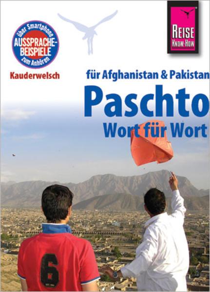 Reise Know-How Sprachführer Paschto für Afghanistan und Pakistan - Wort für Wort