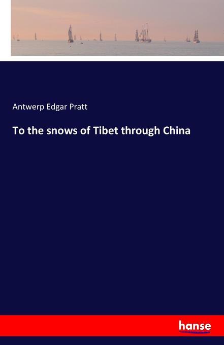 To the snows of Tibet through China