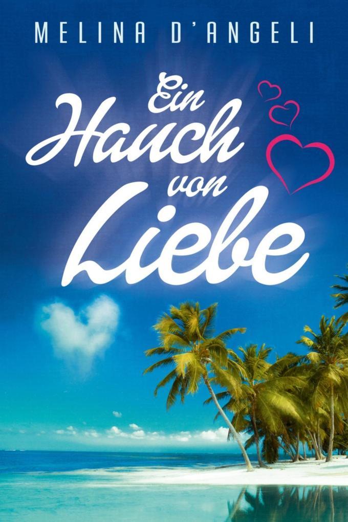 Ein Hauch von Liebe