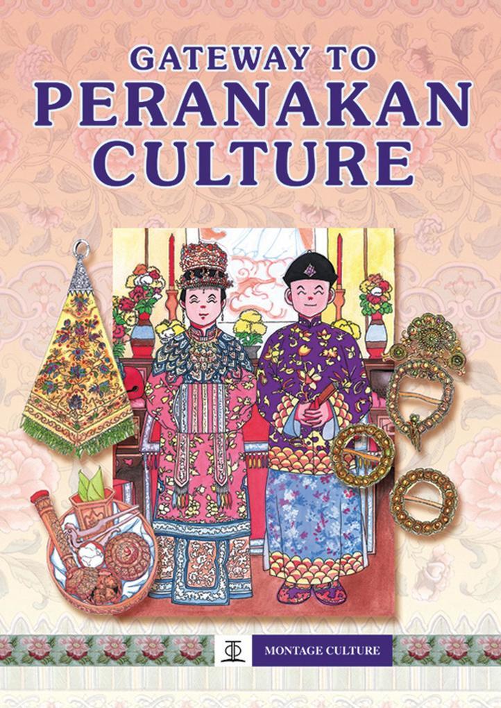 Gateway to Peranakan Culture (Montage Culture)