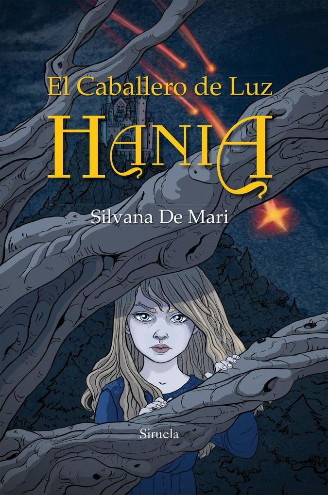 Hania 1. El caballero de Luz