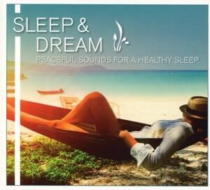 Sleep & Dream-Peaceful Sounds for a Healthy Sleep