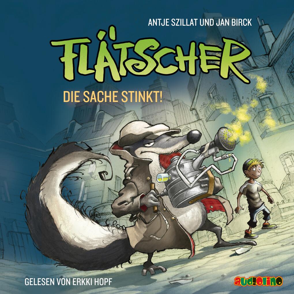 Flätscher - Die Sache stinkt