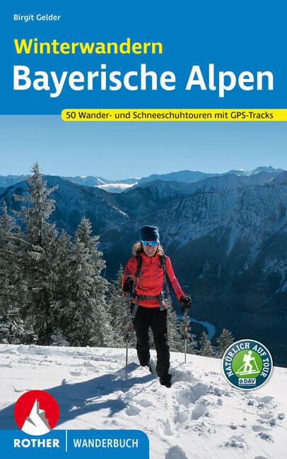 Rother Wanderbuch Winterwandern Bayerische Alpen