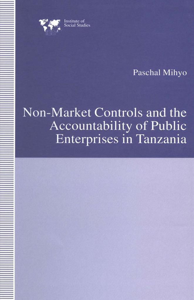 Non-Market Controls and the Accountability of Public Enterprises in Tanzania