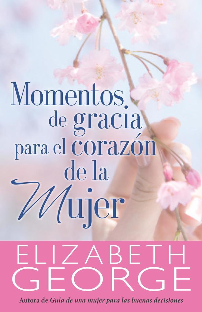 Momentos de gracia para el corazon de la mujer