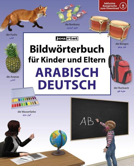 Bildwörterbuch für Kinder und Eltern Arabisch-Deutsch