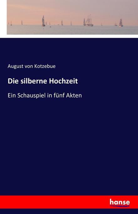 Die silberne Hochzeit