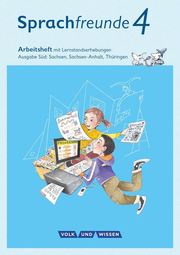 Sprachfreunde 4. Schuljahr - Ausgabe Süd (Sachsen, Sachsen-Anhalt, Thüringen) - Arbeitsheft in Schulausgangsschrift
