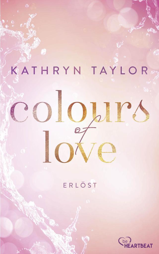 Colours of Love - Erlöst