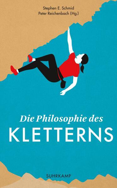 Die Philosophie des Kletterns